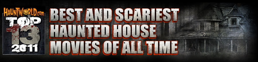 top 13 haunted house movies